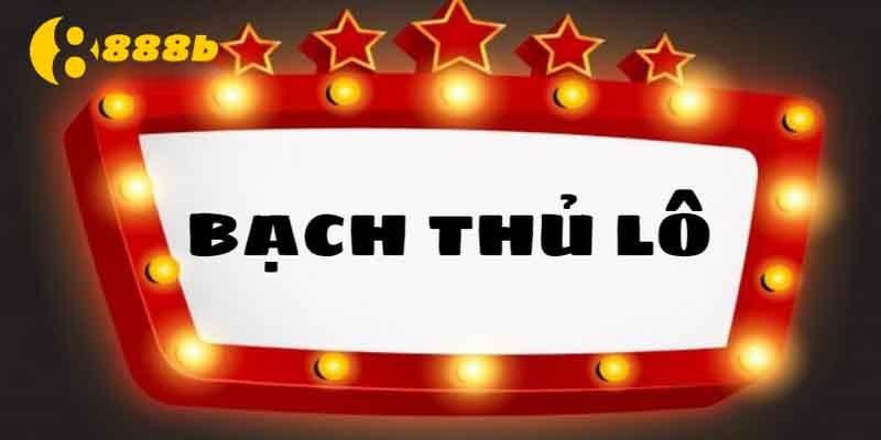 Tìm hiểu về lô nuôi bạch thủ 5 ngày